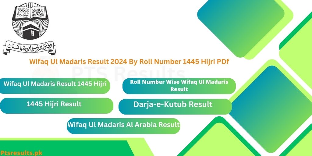 Wifaq Ul Madaris Result 1445 Hijri Result