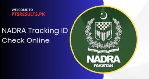 NADRA Tracking ID Check Online