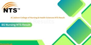 Al Jadoon College of Nursing & Health Sciences NTS Result