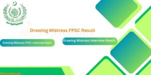 Drawing Mistress FPSC Result & Interview Result