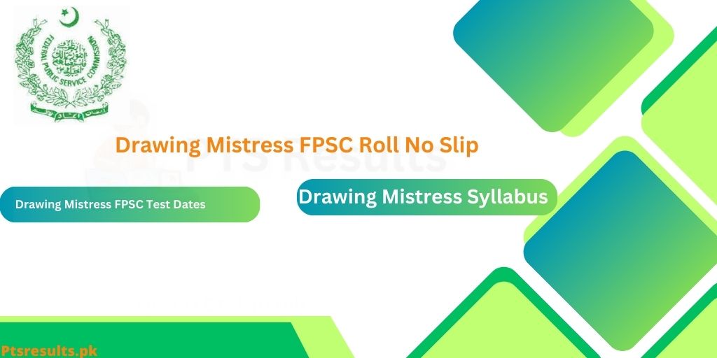 Drawing Mistress FPSC Roll No Slip Download